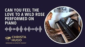 Can You Feel The Love/To A Wild Rose
