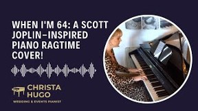 When I'm 64 - Ragtime version
